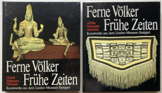 Völker, Ferne - Frühe Zeiten - Kunstwerke aus dem Linden - Museum Stuttgart. Svazek 1: Afrika, Ozeanien, Amerika; svazek 2: Orient, Südasien (2 svazky, německy)