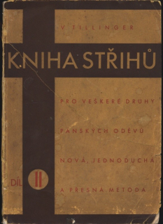Tillinger, Václav - Kniha střihů pro veškeré druhy pánských oděvů díl II.