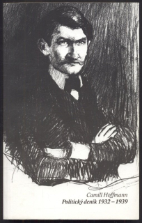 Hoffmann, Camill - Politický deník 1932-1939