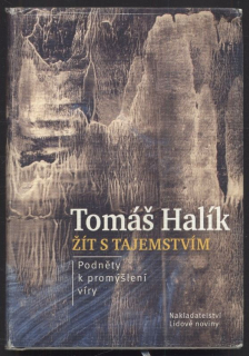 Halík, Tomáš - Žít s tajemstvím