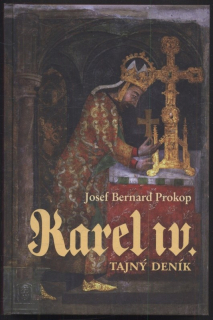 Prokop, Josef Bernard - Karel IV. - tajný deník