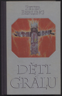 Berling, Peter - Děti grálu