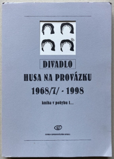Oslzlý, Petr a kol. - Divadlo Husa na provázku 1968/7/ - 1998