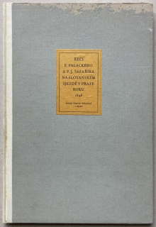 Novák, Arne; Palacký, František; Josef Šafařík, Pavel - Řeči Františka Palackého a Pavla Josefa Šafaříka na Slovanském sjezdě v Praze roku 1848