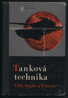 Něrsesjan, M. G.; Kamencevová, J. V. - Tanková technika USA, Anglie a Francie