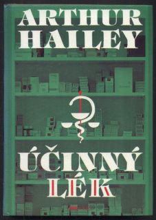 Hailey, Arthur - Účinný lék