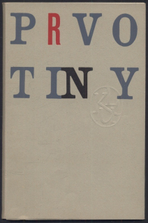 Čivrný, Lumír (úvod); Justl, Vladimír; Hlavsa, Oldřich - Prvotiny