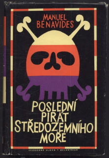 Benavides, Manuel - Poslední pirát středozemního moře