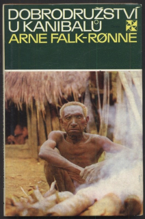 Falk Ronne, Arne - Dobrodružství u kanibalů