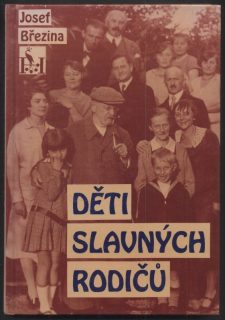 Březina, Josef - Děti slavných rodičů