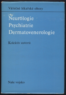 kolektiv autorů - Neurologie, Psychiatrie, Dermatovenerologie