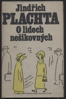 Plachta, Jindřich - O lidech nešikovných