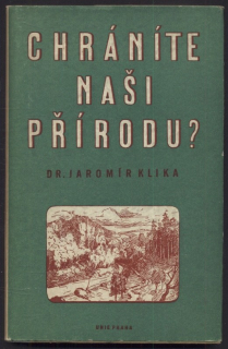 Klika, Jaromír - Chráníte naši přírodu?