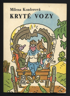 Kozderová, Milena - Kryté vozy