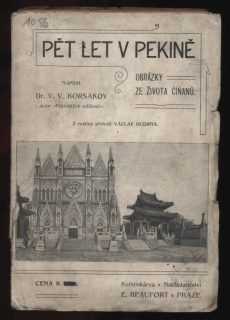 Korsakov, V. V. - Pět let v Pekině - Obrázky ze života Číňanů