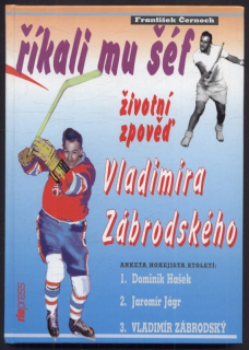 Černoch, František - Říkali mu šéf - životní zpověď Vladimíra Zábrodského