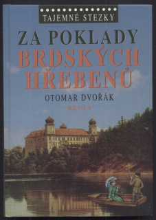 Dvořák, Otomar - Za poklady brdských Hřebenů