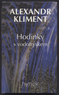 Kliment, Alexandr - Hodinky s vodotryskem
