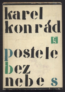 Konrád, Karel - Postele bez nebes