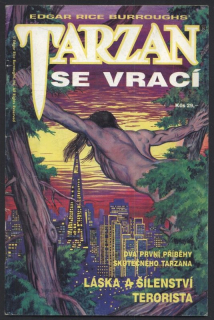Burroughs, Edgar Rice - Tarzan se vrací: Láska a šílenství / Terorista