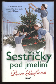 Douglasová, Donna - Sestřičky pod jmelím