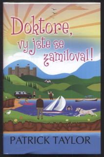 Taylor, Patrick - Doktore, vy jste se zamiloval!
