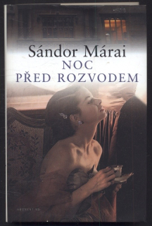 Márai, Sándor - Noc před rozvodem