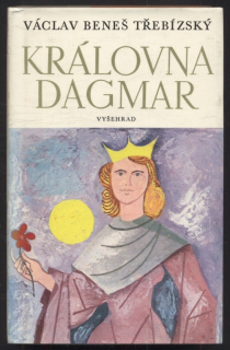 Třebízský, Václav Beneš - Královna Dagmar