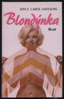 Oatesová, Joyce Carol - Blondýnka
