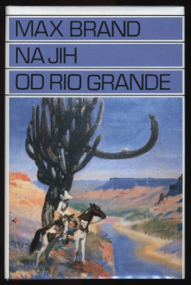 Brand, Max - Na jih od Rio Grande