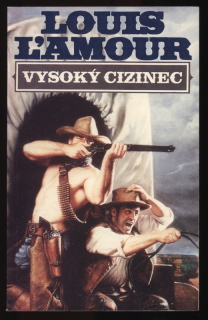 L'Amour, Louis - Vysoký cizinec