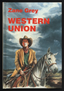 Grey, Zane - Western Union