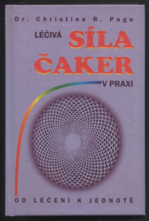 Page, Christine R. - Léčivá síla čaker v praxi