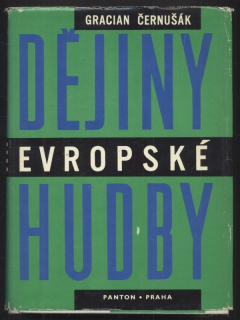 Černušák, Gracian - Dějiny evropské hudby
