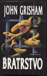 Grisham, John - Bratrstvo