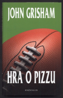 Grisham, John - Hra o pizzu