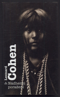 Cohen, Leonard - Nádherní poražení