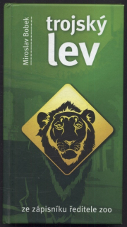 Bobek, Miroslav - Trojský lev
