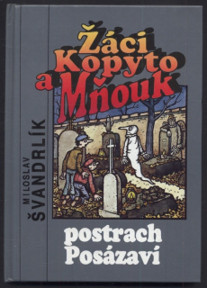 Švandrlík, Miloslav - Žáci Kopyto a Mňouk : Postrach Posázaví