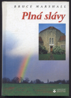 Marshall, Bruce - Plná slávy