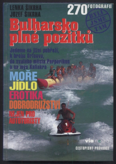 Šikrha, Lenka; Šikrha, Jozef - Bulharsko plné požitků