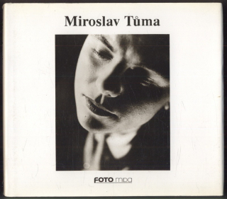 Tůma, Miroslav; Janoušek, Bohumír (úvodní text) - Miroslav Tůma