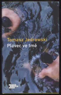 Jedrowski, Tomasz - Plavec ve tmě
