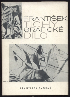 Dvořák, František - František Tichý: grafické dílo