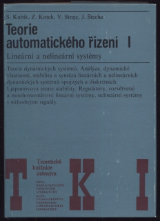 Kubík, S.; Kotek, Z.; Strejc, V.; Štecha, J. - Teorie automatického řízení 1 a 2  (2 svazky)