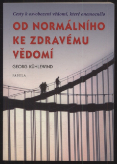 Kühlewind, Georg - Od normálního ke zdravému vědomí