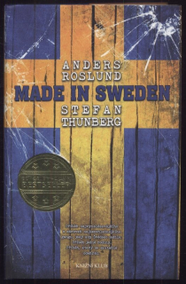 Roslund, Anders; Thunberg, Stefan - Made in Sweden