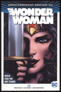 Rucka, Greg; Sharp, Liam; Martinová, Laura - Wonder Woman - Kniha první: Lži