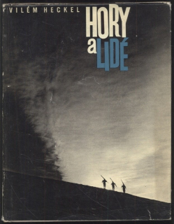 Heckel, Vilém; Pavel, Ota - Hory a lidé