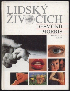Morris, Desmond - Lidský živočich